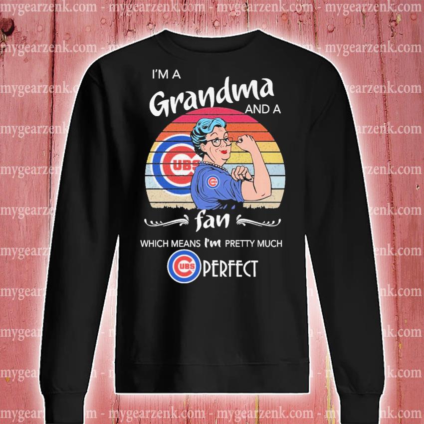 I'm Mother and a Chicago Cubs fan which means I'm pretty much perfect shirt,  hoodie, sweater, long sleeve and tank top