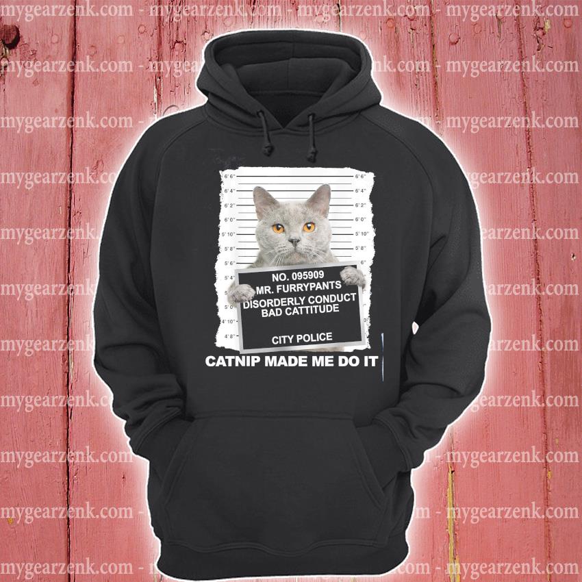 catnip made me do it shirt