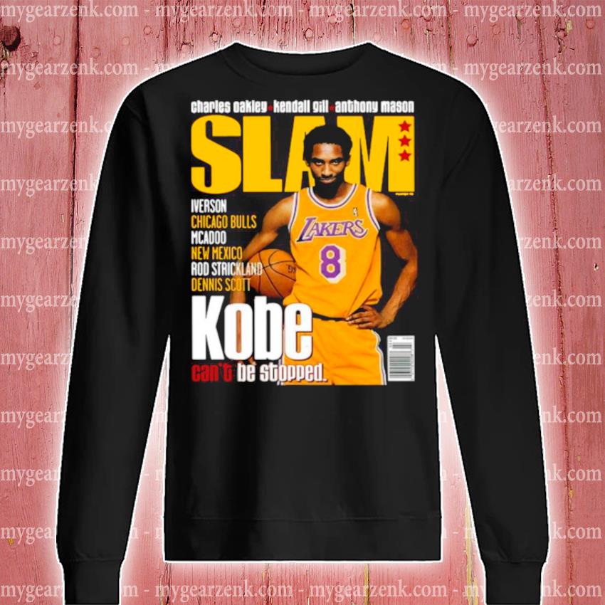 Slam Kobe Bryant LA Lakers can't be stopped shirt, hoodie, sweater and long  sleeve