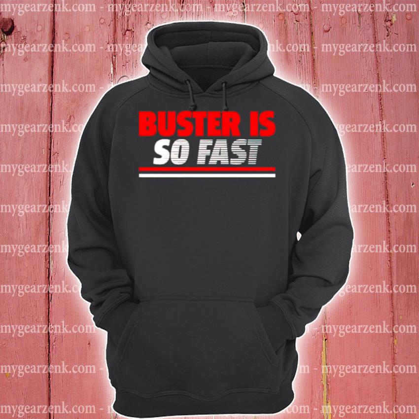 Buster posey is so fast s hoodie