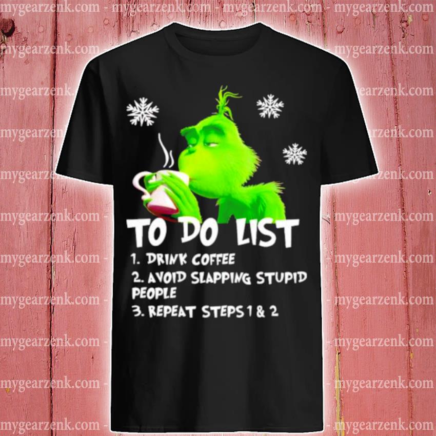 The Grinch To Do List Drink Coffee Avoid Slapping Stupid People Repeat  Steps Premium Sublime Ceramic Coffee Mug Black – Teepital – Everyday New  Aesthetic Designs
