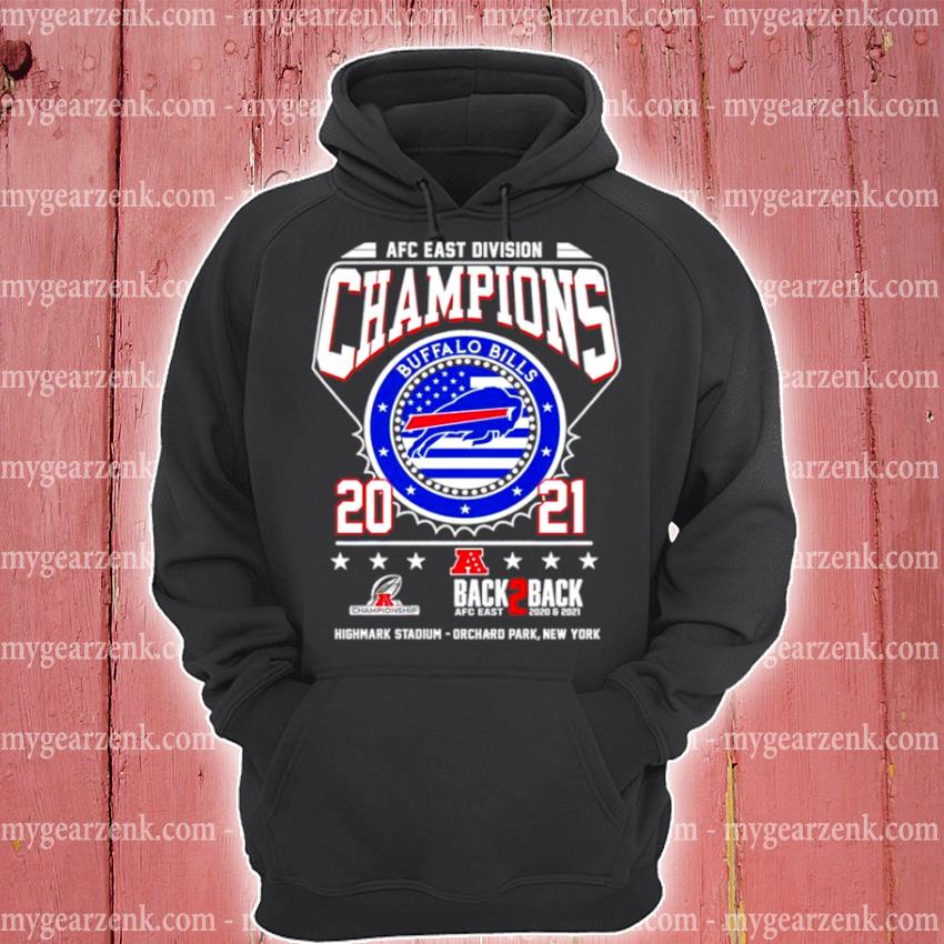 Official Buffalo Bills Back to Back AFC East Division Champions 2020 2021  2022 shirt, hoodie, sweater, long sleeve and tank top