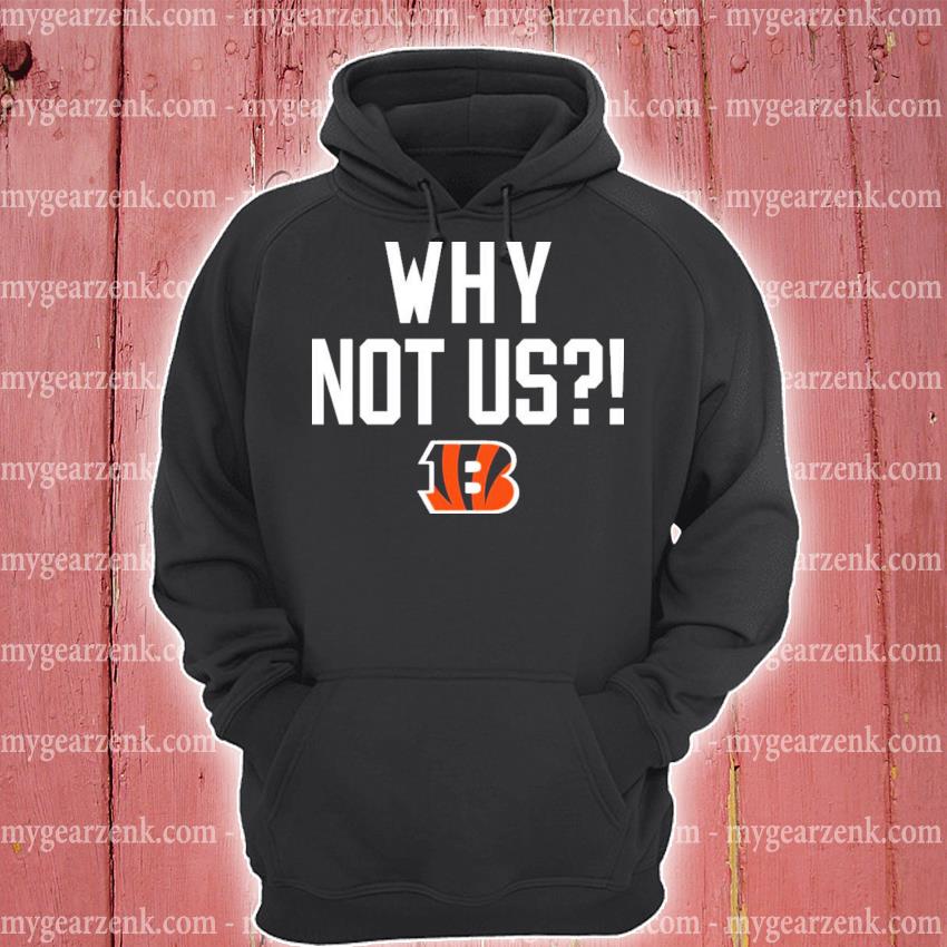 Why not us bengals homage merch cincinnatI bengals why not uss shirt,  hoodie, sweater, long sleeve and tank top