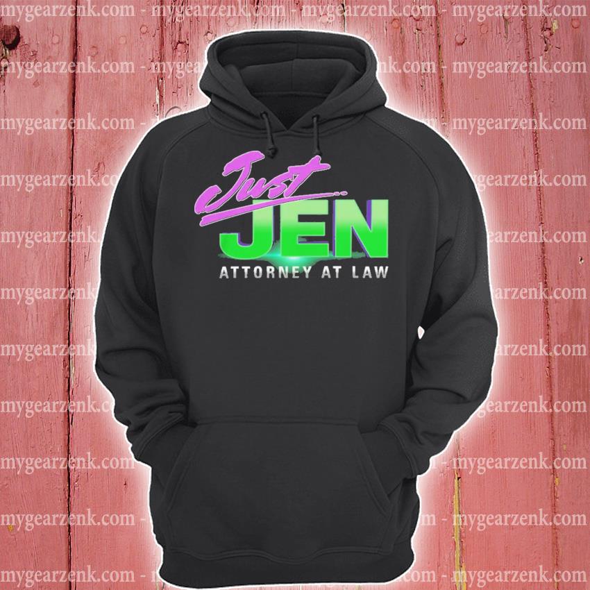 Just jen attorney at law new hoodie