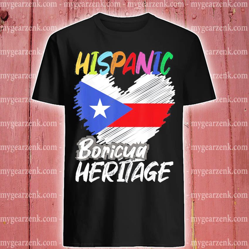 National Hispanic Heritage Month Puerto Rico Flag Bor Shirt