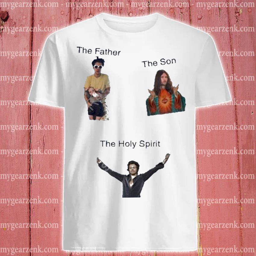 Funny Harry styles the father the son the holy spirit shirt