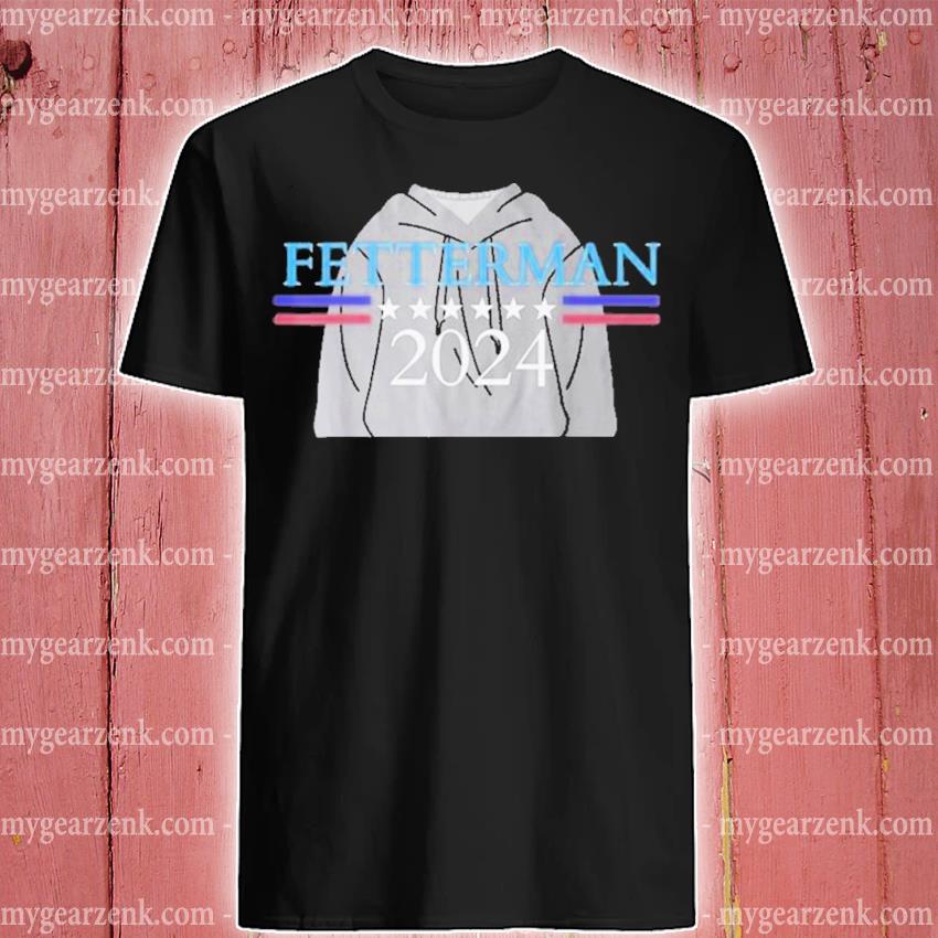 Official biden Fetterman 2024 Thats No-Brainer Lets Really Fuck Things Up Shirt