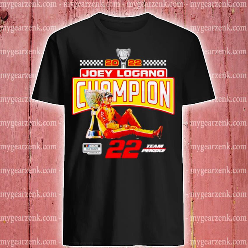 Premium 2022 Joey Logano Champion Team Penske shirt