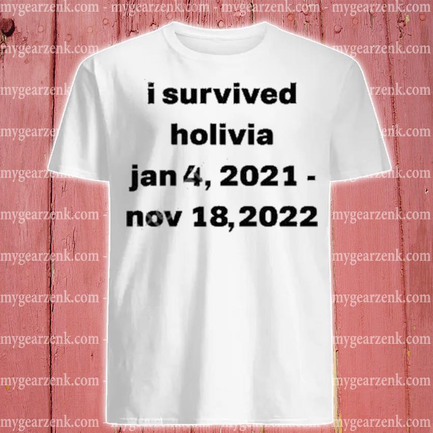 Premium I survived holivia jan 4 2021 nov 18 2022 shirt
