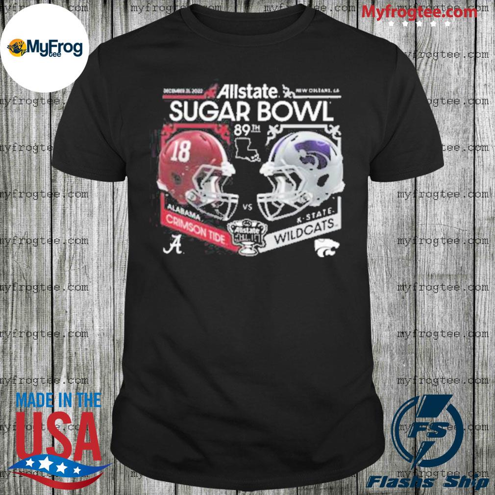 Alabama Crimson Tide Vs Kansas State Wildcats 2022 Allstate Sugar Bowl 89th New Orleans shirt