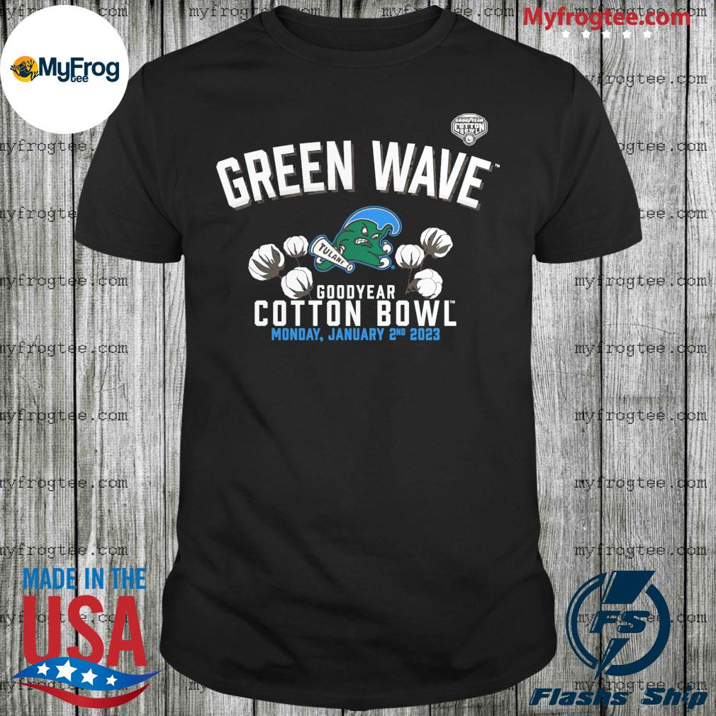 Green Wave Tulane goodyears cotton bowl monday january 2nd 2023 shirt