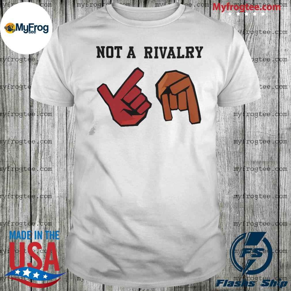 Not a rivalry shirt