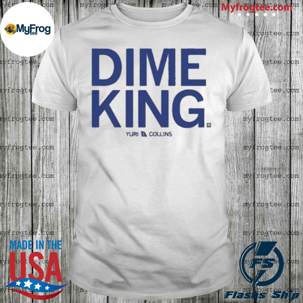 Yuri Collins Dime King shirt