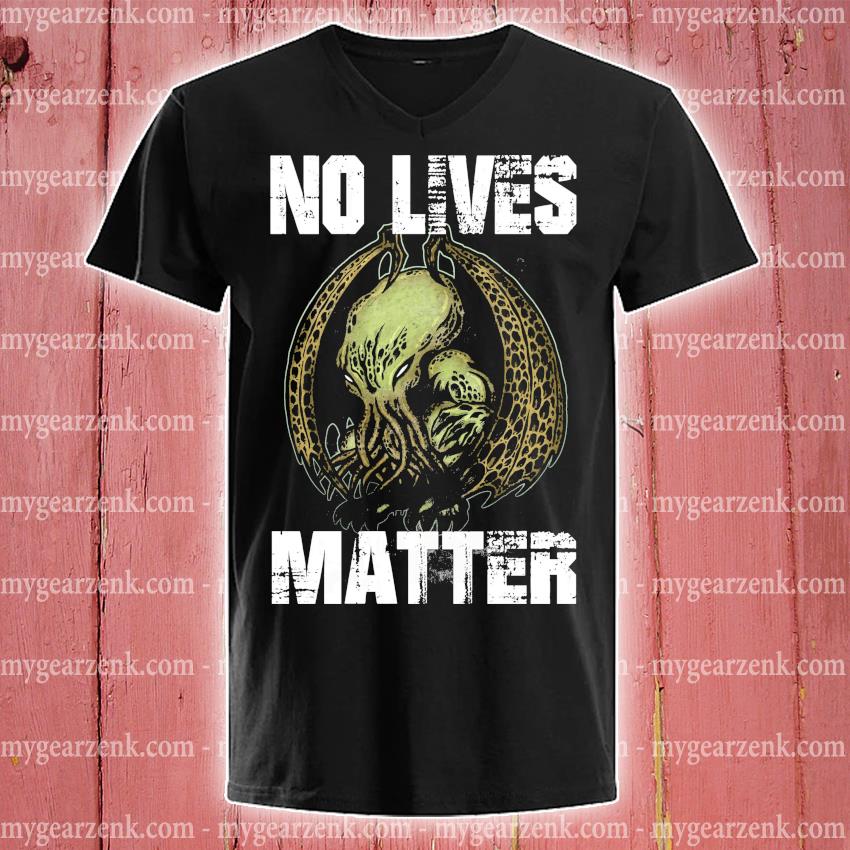 no lives matter tee shirt