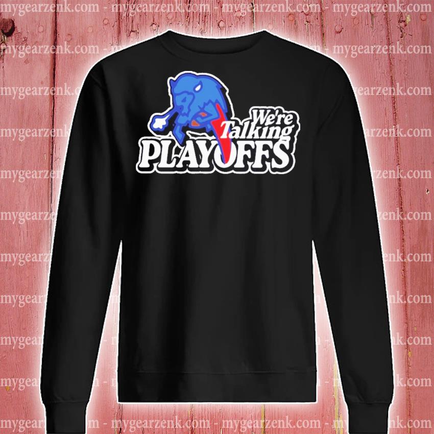 Buffalo Bills We're Talking Playoffs Long Sleeve T-Shirt Men's